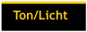 Ton/Licht