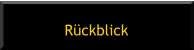 Rückblick
