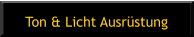 Ton & Licht Ausrüstung